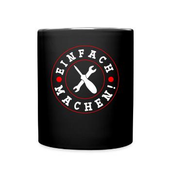 Heimwerker Einfach machen Heimwerken - Tasse einfarbig - Schwarz - Vorne