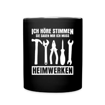 Heimwerken Witz Heimwerker - Tasse einfarbig - Schwarz - Vorne