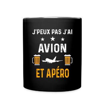 je peux pas j'ai avion et apéro - Mug uni - noir - Devant