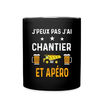 je peux pas j'ai chantier camion et apéro - Mug uni - noir - Devant
