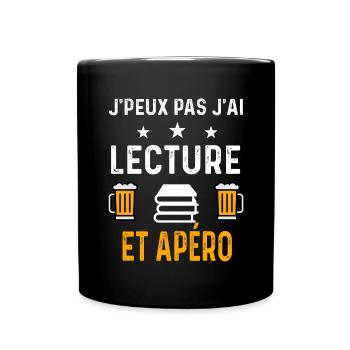 je peux pas j'ai lecture et apéro - Mug uni - noir - Devant