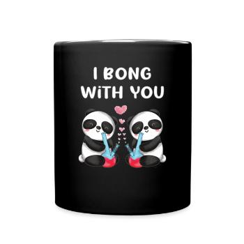 I bong with you verliebte Panda Bären niedliches - Tasse einfarbig - Schwarz - Vorne