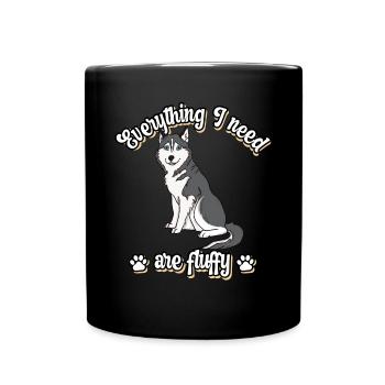 Everything I need are fluffy süßes Hunde Grey - Tasse einfarbig - Schwarz - Vorne