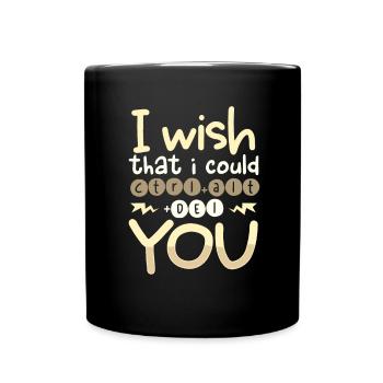 Sarcastique Wish I Could CTRL ALT DEL YOU Sarcasme - Mug uni - noir - Devant