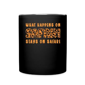 Was auf Safari passiert bleibt auf Safari Afrika - Tasse einfarbig - Schwarz - Vorne