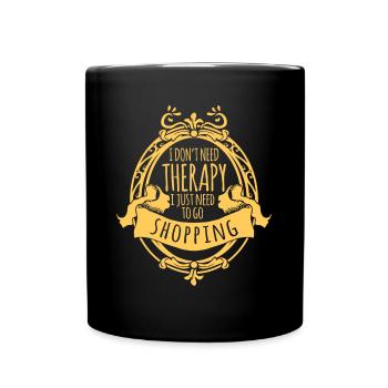 Shopping Therapy - Tasse einfarbig - Schwarz - Vorne