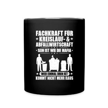 Fachkraft für Kreislauf- und Abfallwirtschaft - Tasse einfarbig - Schwarz - Vorne