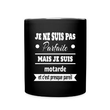 Pas parfaite mais motarde moto humour - Mug uni - noir - Devant