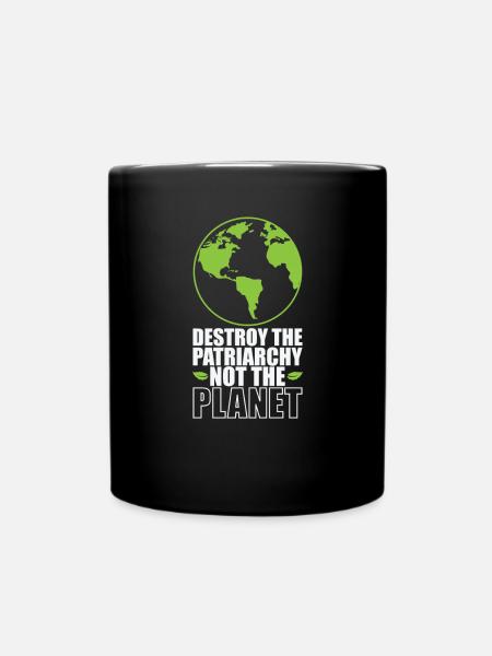 Destroy the Patriarchy not the Planet - Tasse einfarbig - Schwarz