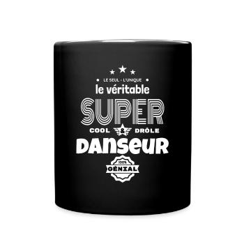 super danseur 100% génial humour - Mug uni - noir - Devant