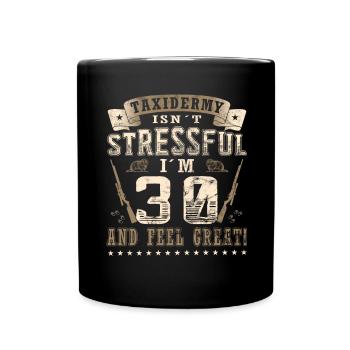 Taxidermists 30th birthday Taxidermists - Full Colour Mug - black - Front