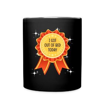 Sarcastic I Got Out of Bed Today Award for - Full Colour Mug - black - Front