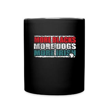 Mehr Schwarze Mehr Hunde Mehr Iren - Tasse einfarbig - Schwarz - Vorne