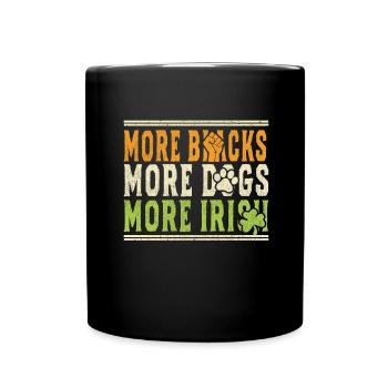 Mehr Schwarze Mehr Hunde Mehr Iren - Tasse einfarbig - Schwarz - Vorne