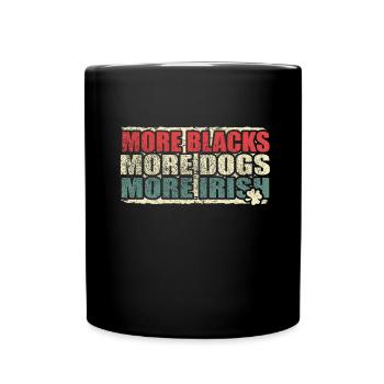 Mehr Schwarze Mehr Hunde Mehr Iren - Tasse einfarbig - Schwarz - Vorne