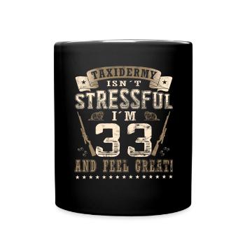 Taxidermists 33rd birthday Taxidermists - Full Colour Mug - black - Front