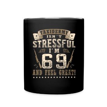 Taxidermists 69th birthday Taxidermists - Full Colour Mug - black - Front