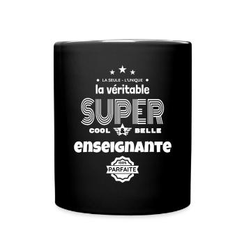 super enseignante 100% parfaite humour - Mug uni - noir - Devant