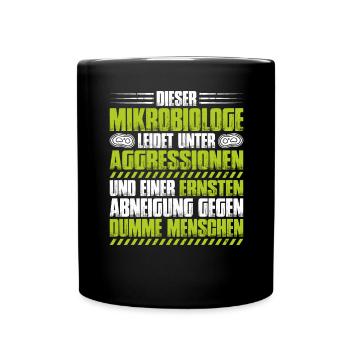Mikrobiologie Mikrobiologe Biologie Biologe - Tasse einfarbig - Schwarz - Vorne