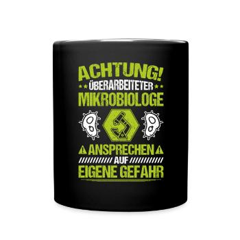 Mikrobiologie Mikrobiologe Biologie Biologe - Tasse einfarbig - Schwarz - Vorne