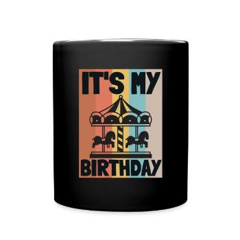 Carnival Party Birthday Girl Cumpleaños Carousel - Tasse einfarbig - Schwarz - Vorne