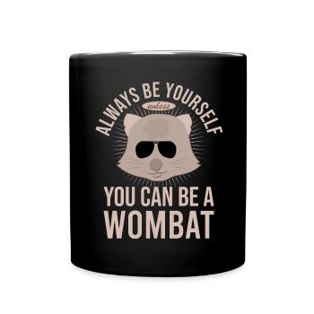 Lustiges Australischer Wombat Spruch - Tasse einfarbig - Schwarz - Vorne