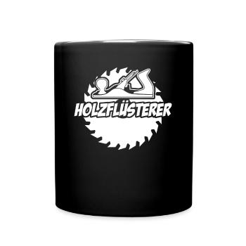Holz Holzflüsterer Tischler - Tasse einfarbig - Schwarz - Vorne