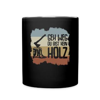 Holz hacken Axt Waldarbeiter Holzfäller - Tasse einfarbig - Schwarz - Vorne