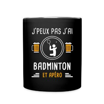 je peux pas j'ai badminton sport apéro cadeau - Mug uni - noir - Devant