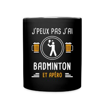 je peux pas j'ai badminton joueur apéro cadeau - Mug uni - noir - Devant
