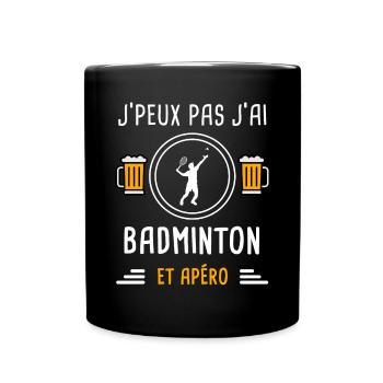 je peux pas j'ai badminton homme apéro cadeau - Mug uni - noir - Devant