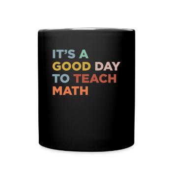 Teaching mathematics teachers - Full Colour Mug - black - Front