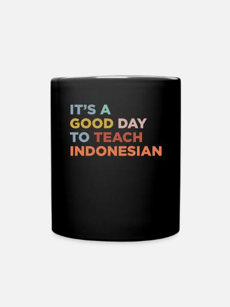 Unterrichte Indonesischen Lehrer - Tasse einfarbig - Schwarz
