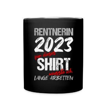 Ruhestand Rente Pension Renteneintritt Abschied - Tasse einfarbig - Schwarz - Vorne