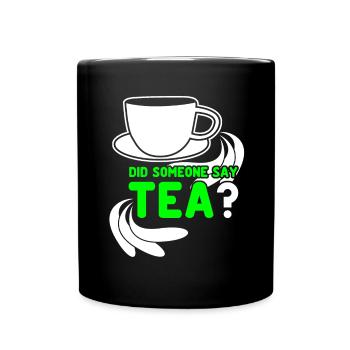 Tea Drinker Tea Cup Tea Bags Teacup - Full Colour Mug - black - Front