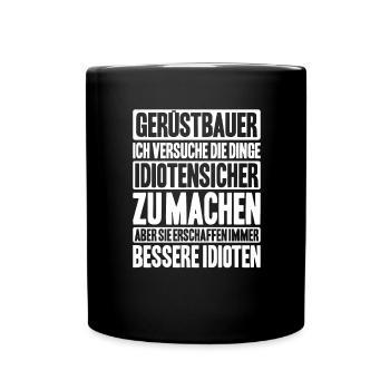 Gerüstbauer Gerüstbau Gerüstmonteur Scaffolder - Tasse einfarbig - Schwarz - Vorne