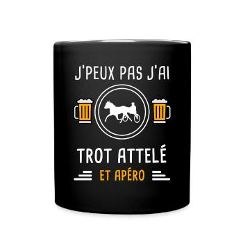 je peux pas j'ai trot attelé apéro cadeau - Mug uni - noir - Devant