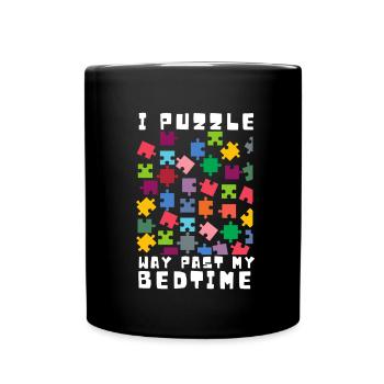 Puzzle Queen - Je passe devant mon heure de coucher - Mug uni - noir - Devant