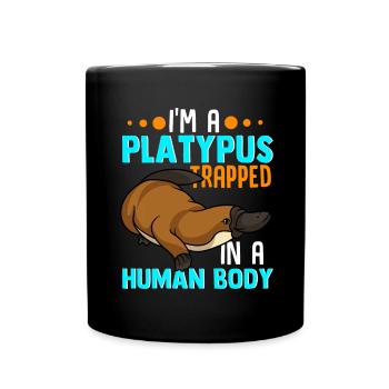 I'm a Platypus in Human Body Platypus Lover Gift - Full Colour Mug - black - Front