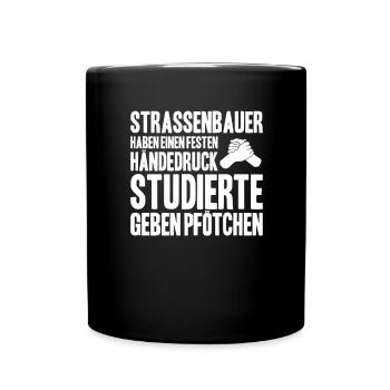 Straßenbauer Asphaltbauer Straßenbau - Tasse einfarbig - Schwarz - Vorne