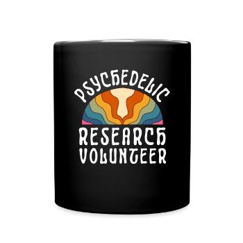 Psychedelic Research Volunteer - Tasse einfarbig - Schwarz - Vorne