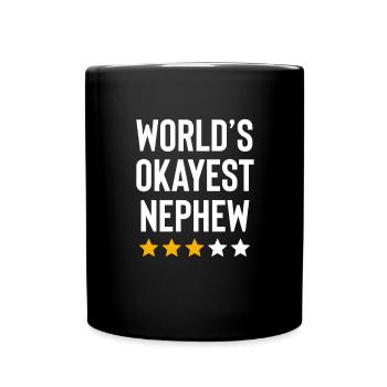 Worlds Okayest Nephew Uncle Aunt Funny Nephew - Full Colour Mug - black - Front