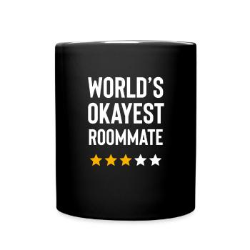 Worlds Okayest Roommate Men Women Funny Best - Full Colour Mug - black - Front