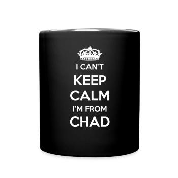 Kann Nicht Ruhig Bleiben, Ich Komme Aus Dem Tschad - Tasse einfarbig - Schwarz - Vorne