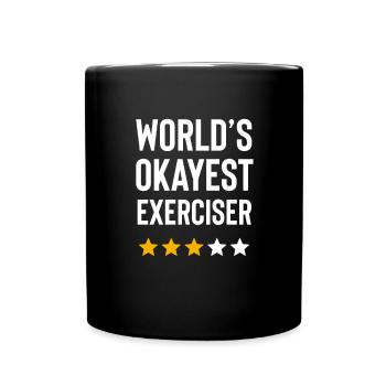 Worlds Okayest Exerciser Lustiger Geburtstag Weihnachten - Tasse einfarbig - Schwarz - Vorne