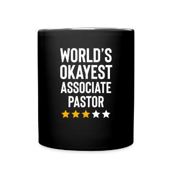 Worlds Okayest Associate Pastor Lustiger Geburtstag - Tasse einfarbig - Schwarz - Vorne