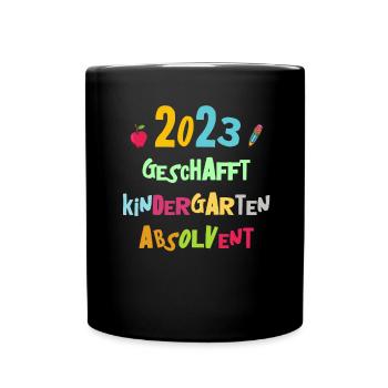 Kindergarten Absolvent 2023 Geschafft Einschulung - Tasse einfarbig - Schwarz - Vorne