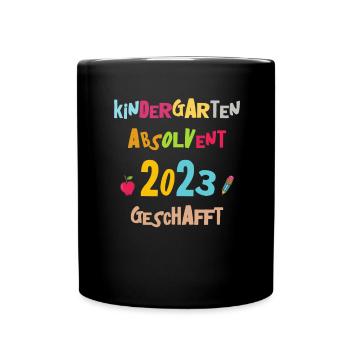 Kindergarten Absolvent 2023 Geschafft Einschulung - Tasse einfarbig - Schwarz - Vorne