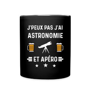 j'peux pas j'ai astronomie telescope et apéro - Mug uni - noir - Devant