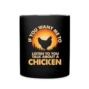 Listen to Talk About Animal Chicken - Full Colour Mug - black - Front